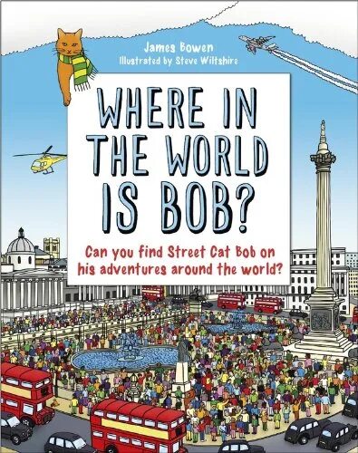 Is bob перевод. Where is bob?. где же боб книга. bowen j. &quot;bob no ordinary cat&quot;. the world according to bob.