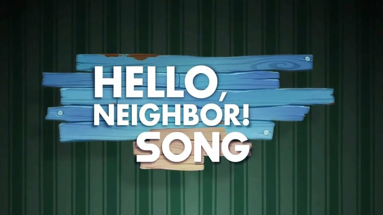 Get out hello. Get out hello neighbor. hello neighbor song. песня get out hello neighbor. привет, сосед песня (пошел вон).