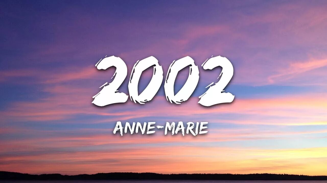 Anne Marie 2002. 2002 Lyrics. Anne Marie clouds. Anne-Marie feat. Shania – unhealthy.mp3. Marie 2002