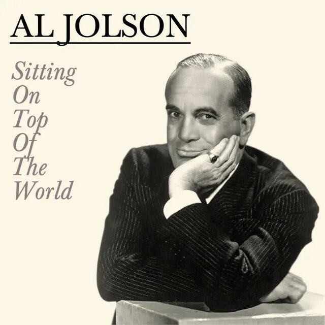 Al Jolson. Im sitting on Top of the World al Jolson. Pasadena Эл Джолсон. Al Jolson - Oh Susanna (Remastered) картинки.