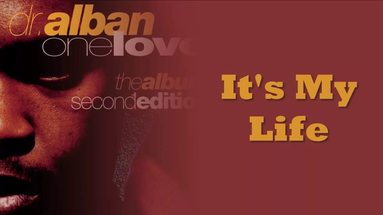 It s my life песня dr alban. Доктор албан итс. dr alban it&#039;s my life. итс май лайф доктор. итс май лайф доктор албан май.