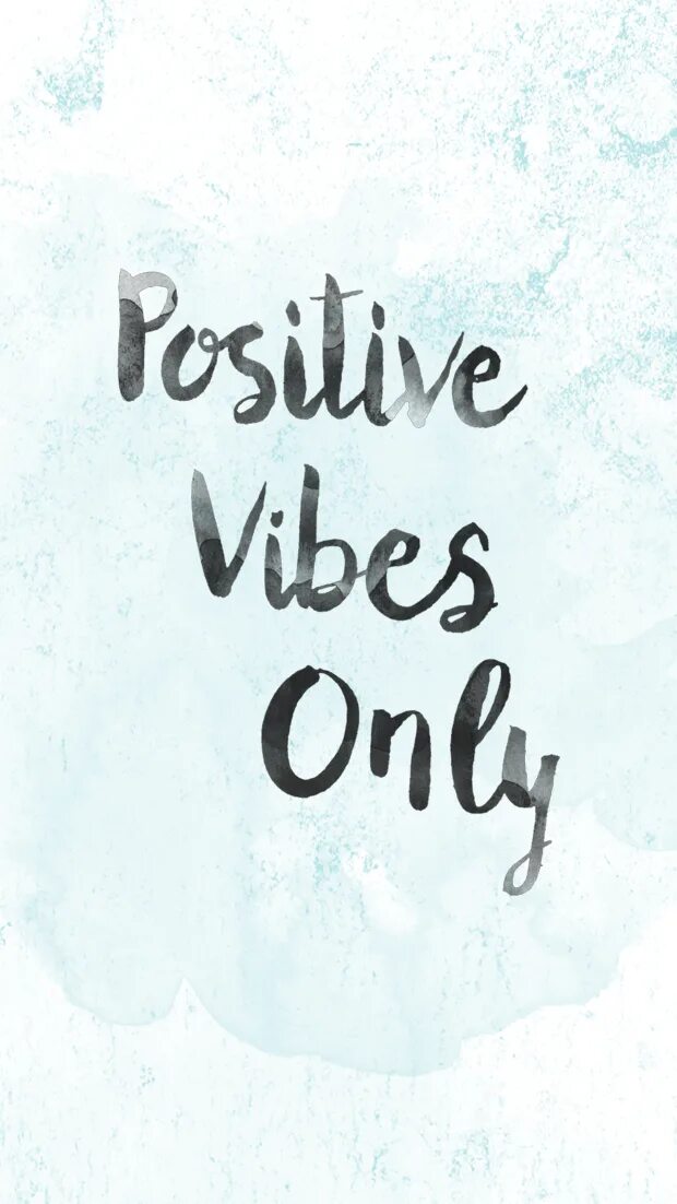 Only positive. Positive Vibes. Positive Vibes only. Позитив Vibes only. Good Vibes only обои.