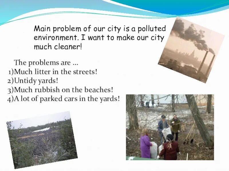 Problems in neighbourhood 11. Проблемы экологии на английском языке. Презентация по английскому на тему экология. Проект по английскому языку на тему экология. Сочинение по английскому на тему экологические проблемы.