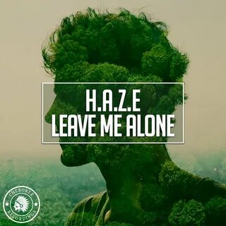 Leave me alone песня