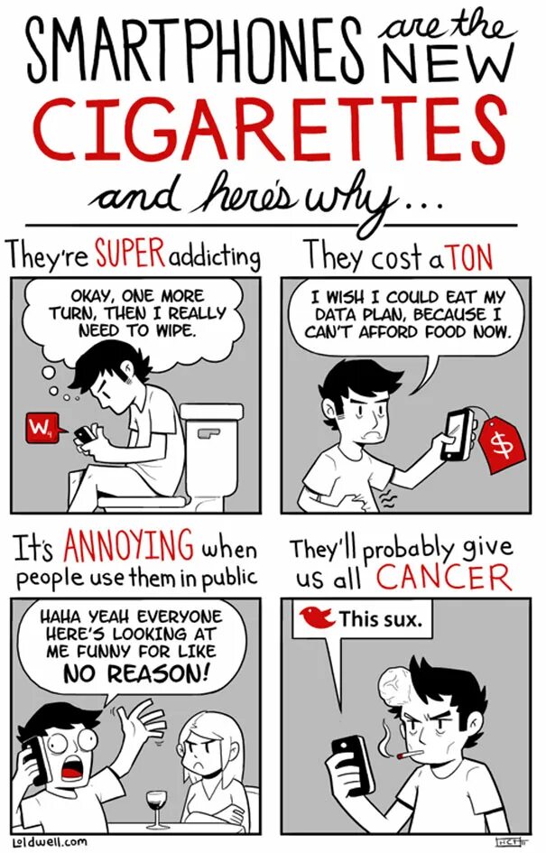 It s really annoying. Smartphones are. cigarettes and valentines. phones are bad. it&#039;s annoying.