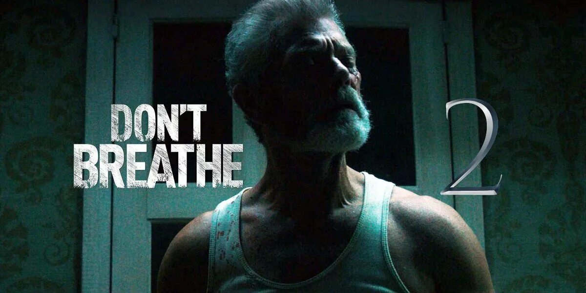 Don't Breathe 2 2021 Постер. Не надо не дыши песня