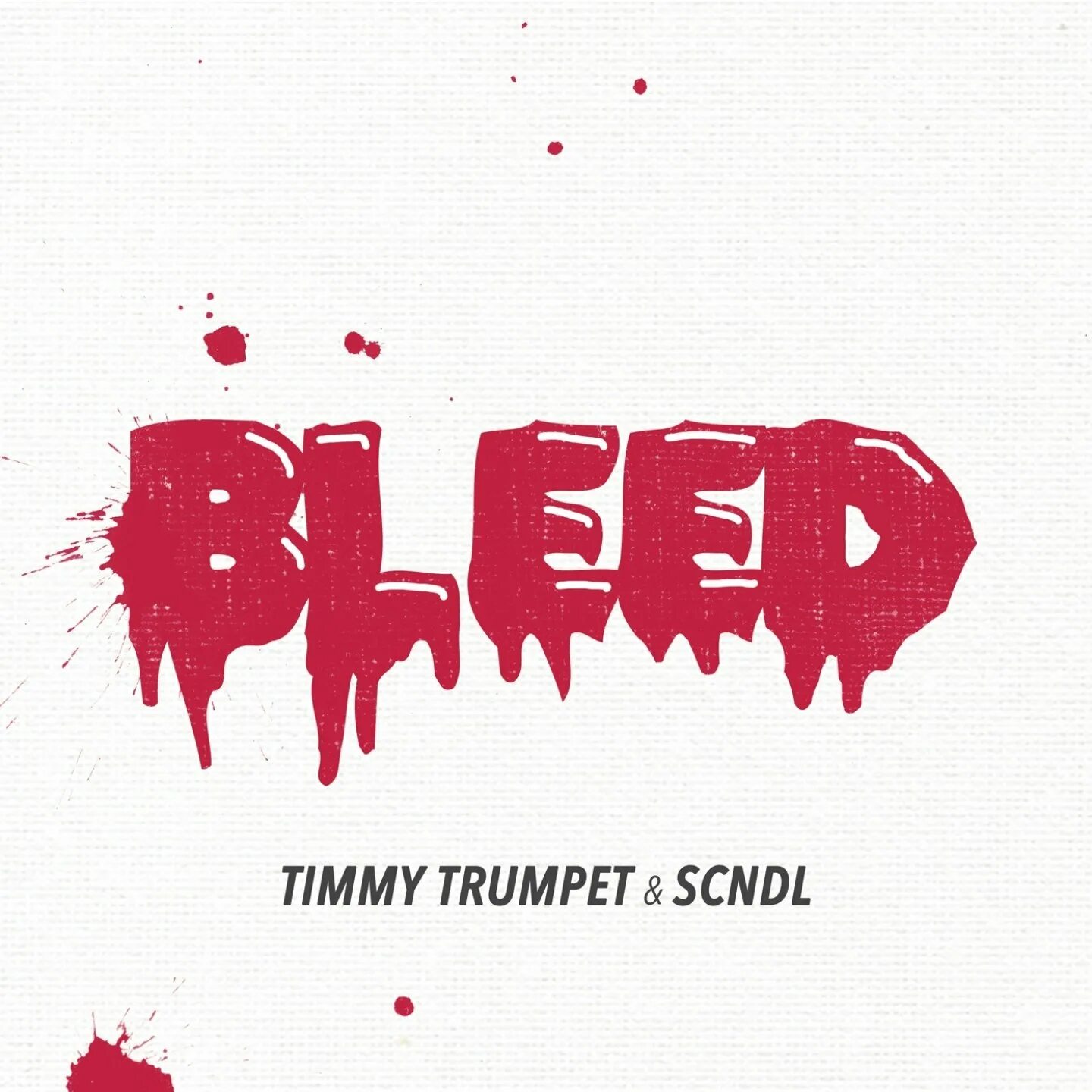 Bleed feat. Timmy trumpet bleed. scndl_timmy_trumpet_-_bleed. bleed. timmy trumpet freaks.