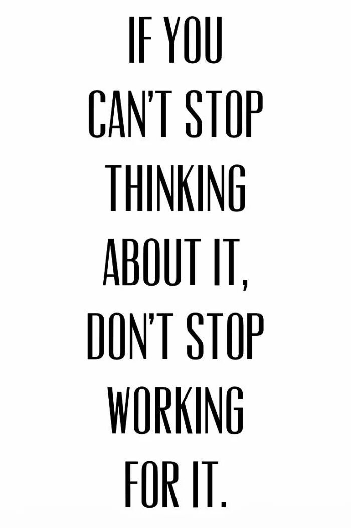 Stop about it think. Донт стоп. dont stop working. oceana can&#039;t stop thinking about you. pause think.