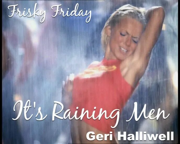 Джери Холлиуэлл it’s raining. Its raining man geri Halliwell. It s raining men Джери Холлиуэлл. Джери Холлиуэлл Аллилуйя. Halliwell raining man