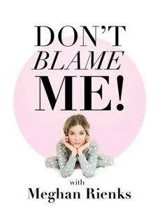 Don t blame me