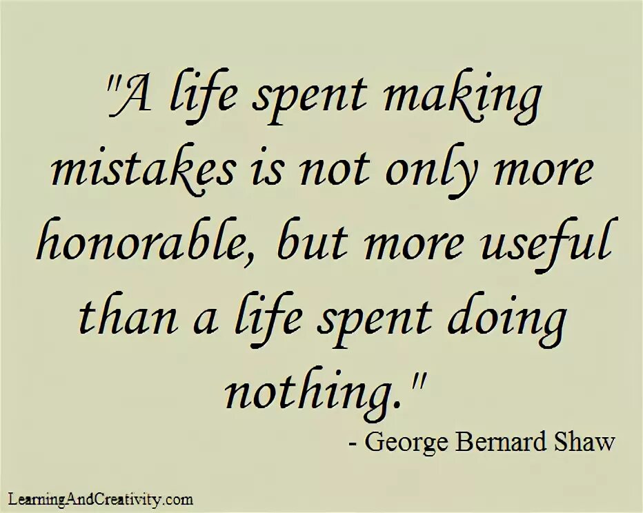 Mistakes quotes. Quotes about mistakes. Learning from mistakes. Learn from mistakes. Spent my life