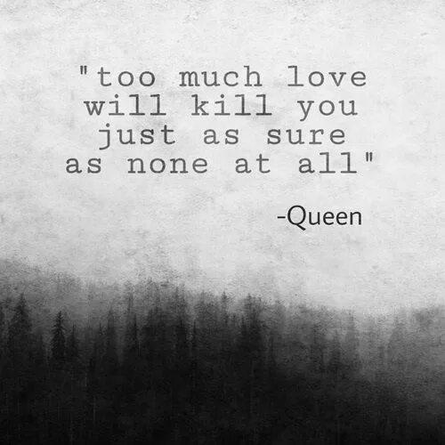 Фразы из песен. Queen too much love you. Queen too much love you. Queen too much love you. Queen too much love you.