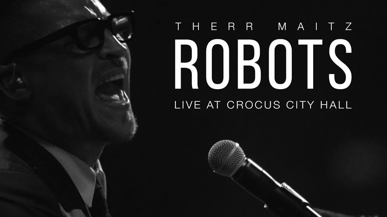 Robots live. Therr maitz. therr maitz robots. therr maitz 2025. therr maitz crocus city hall.