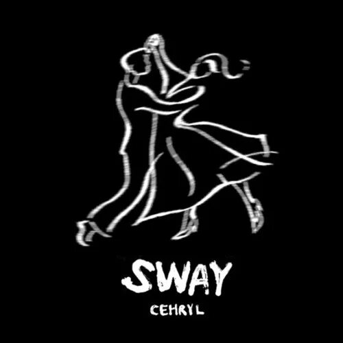 Sway sway 2. Свей песня. sway. sway песня. sway with me текст.