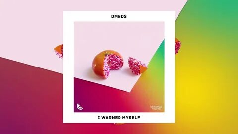Dmnds strange fruits