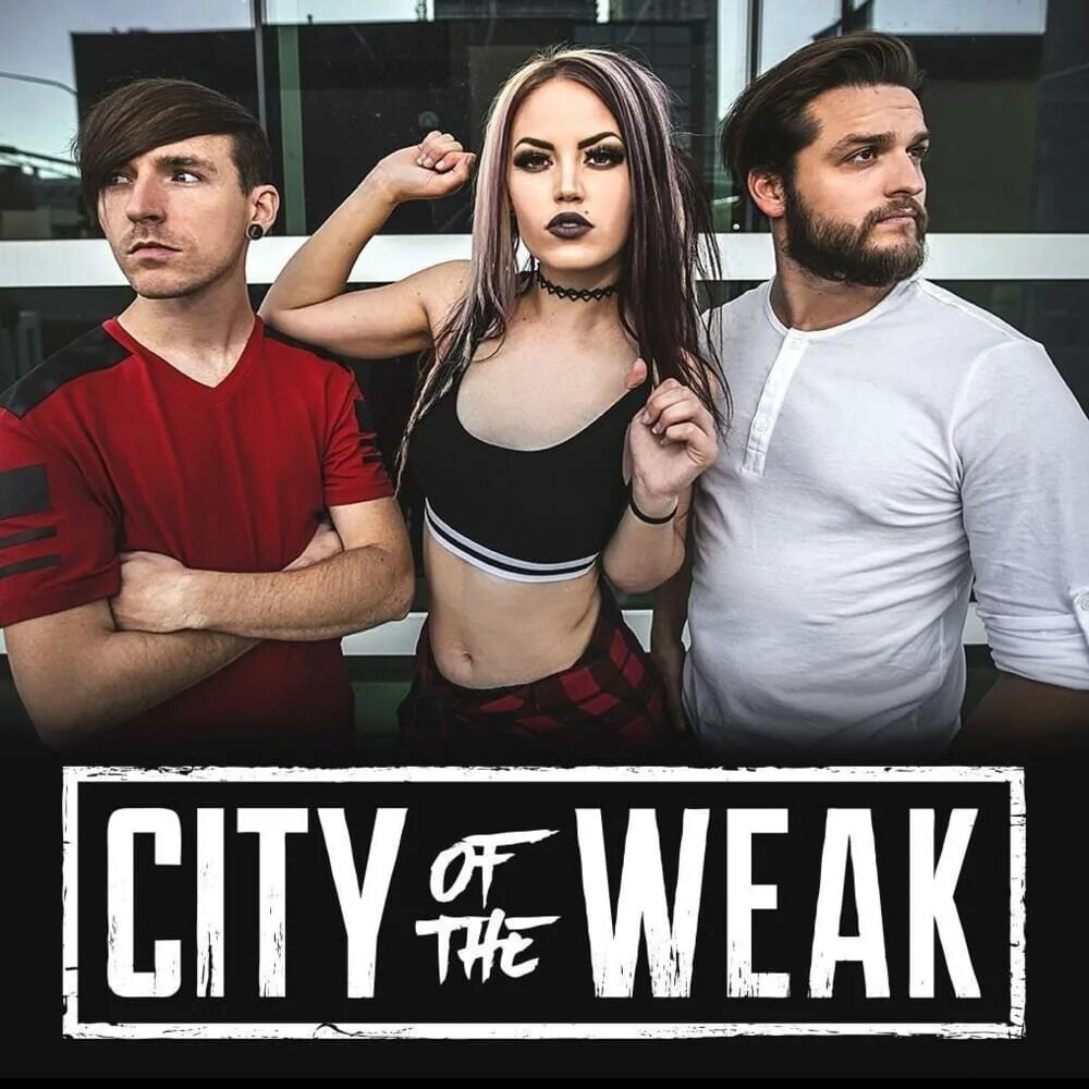 Weak song client. City of the weak band. weak. weak слабый. city of the weak вокалистка фото.