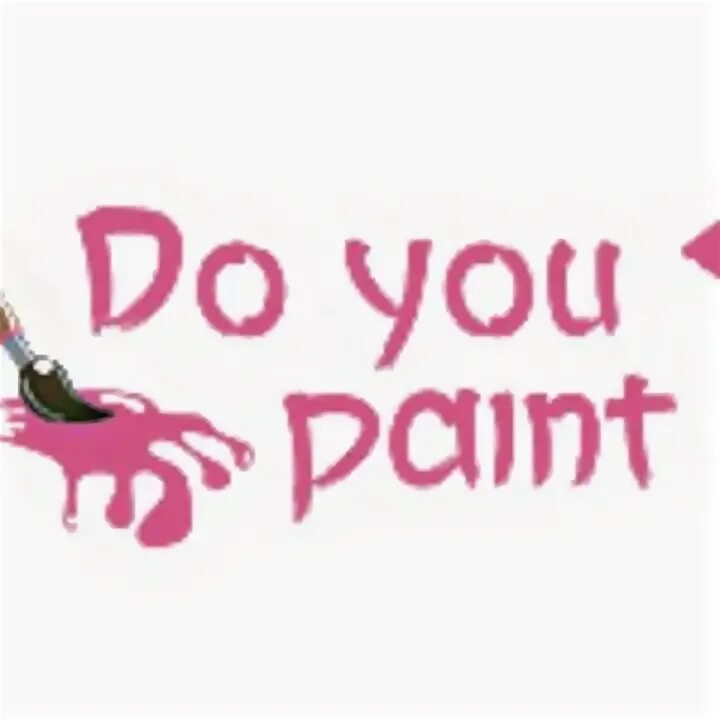 Do you paint. Do you paint картины. do you paint краска. шоп ду ю пейнт. do you paint? дева.