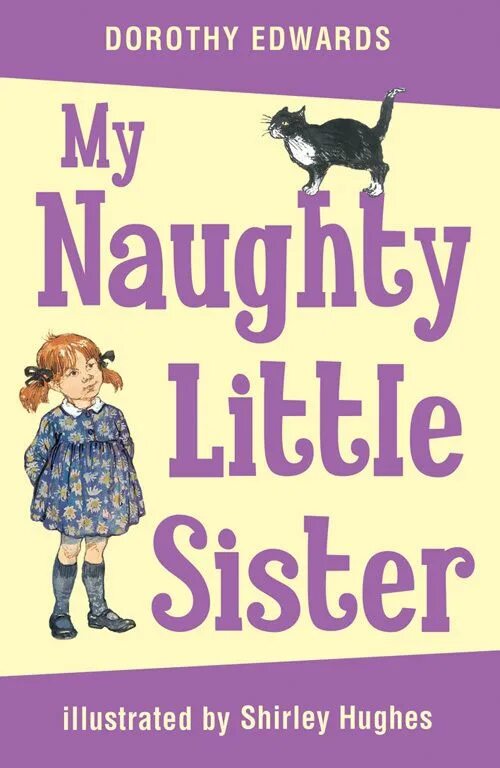 Дороти Эдвардс книги. Little sister книги английские. Озорные сестренки. Naughty sister