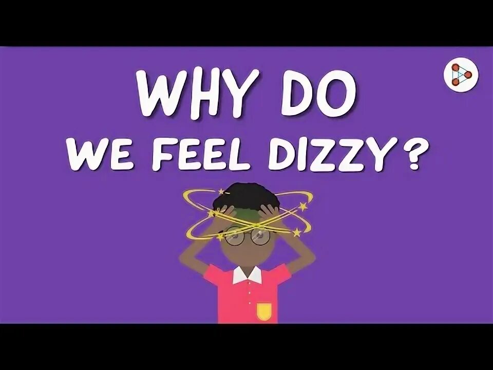 I feel dizzy. Feeling Dizzy. Feel Dizzy meaning. He feels Dizzy..