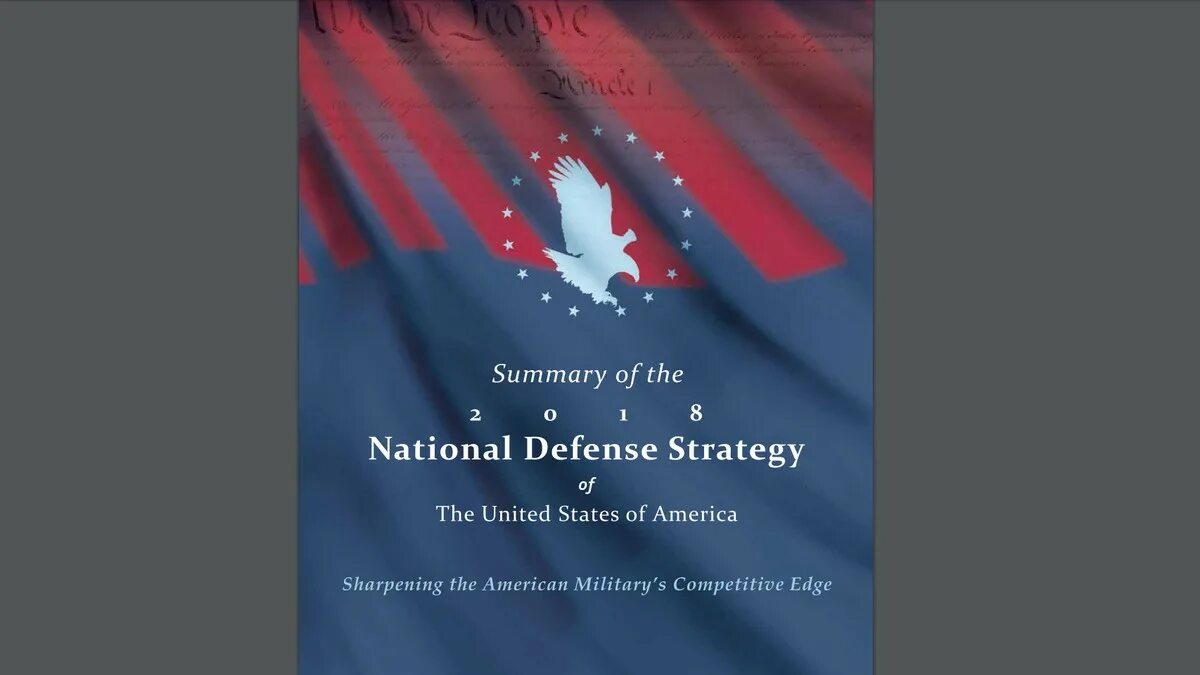 Национальная стратегия 2018. Стратегия национальной безопасности США 2022. Стратегия национальной обороны США. Стратегия национальной обороны США 2018. Национальная Военная стратегия США 2018.