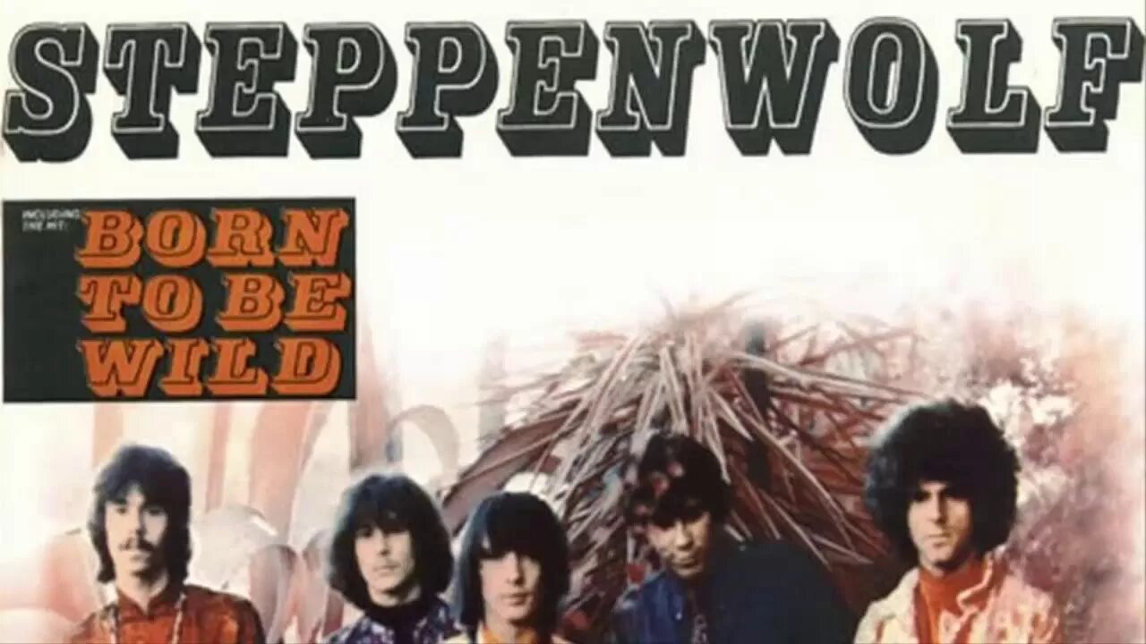Steppenwolf 1967. Steppenwolf born. Steppenwolf - born to be wild. Джон кей steppenwolf. Steppenwolf born.