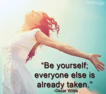 Be yourself everyone else