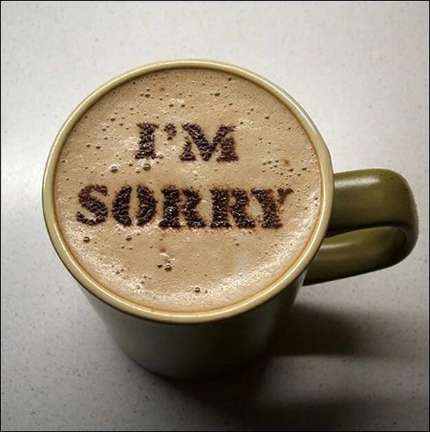 Как будет по английски кофе. Кофе с извинениями. Кофе на английском. Надпись кофе. Кофе с надписью прости.