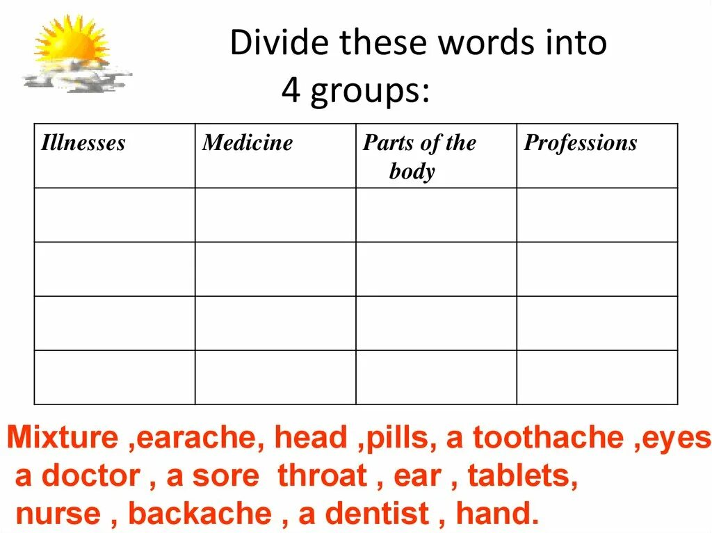 Divide the Words into Groups. Divide these Words into Groups. Divide the Words into Groups ответы. Divide into 3 Groups.