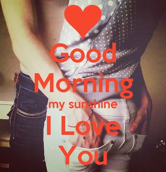 I can love me better. Good morning my Love мужчине. Good morning my Love картинки. Доброе утро любимый мой на английском. Good morning my Love рисунок.