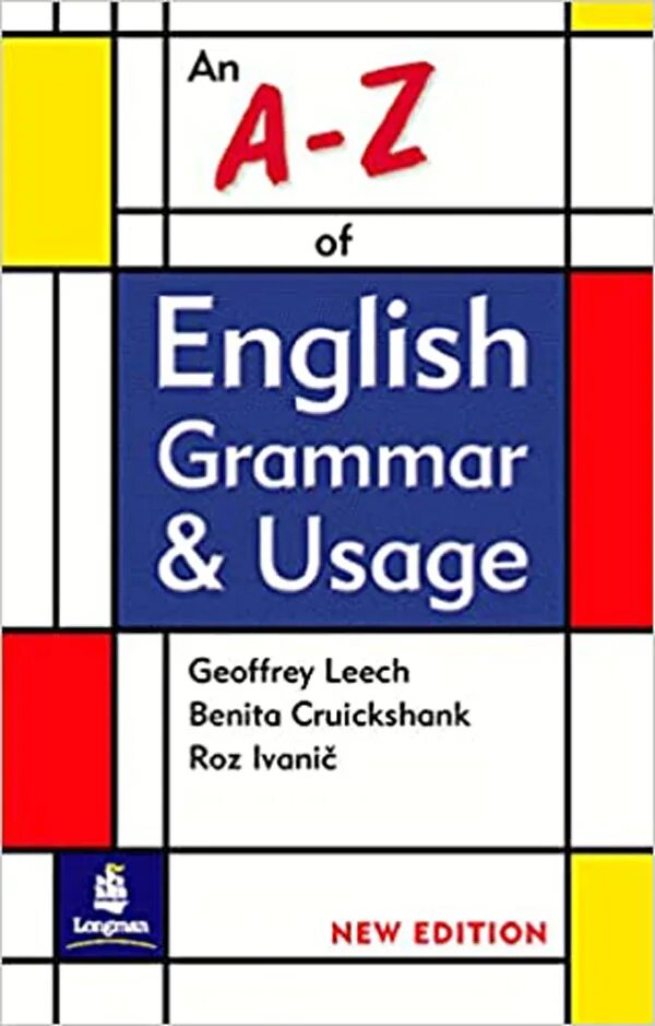 Grammar usage. English grammar usage. english grammar z. книга leech на английском языке. the a-z of learning english.