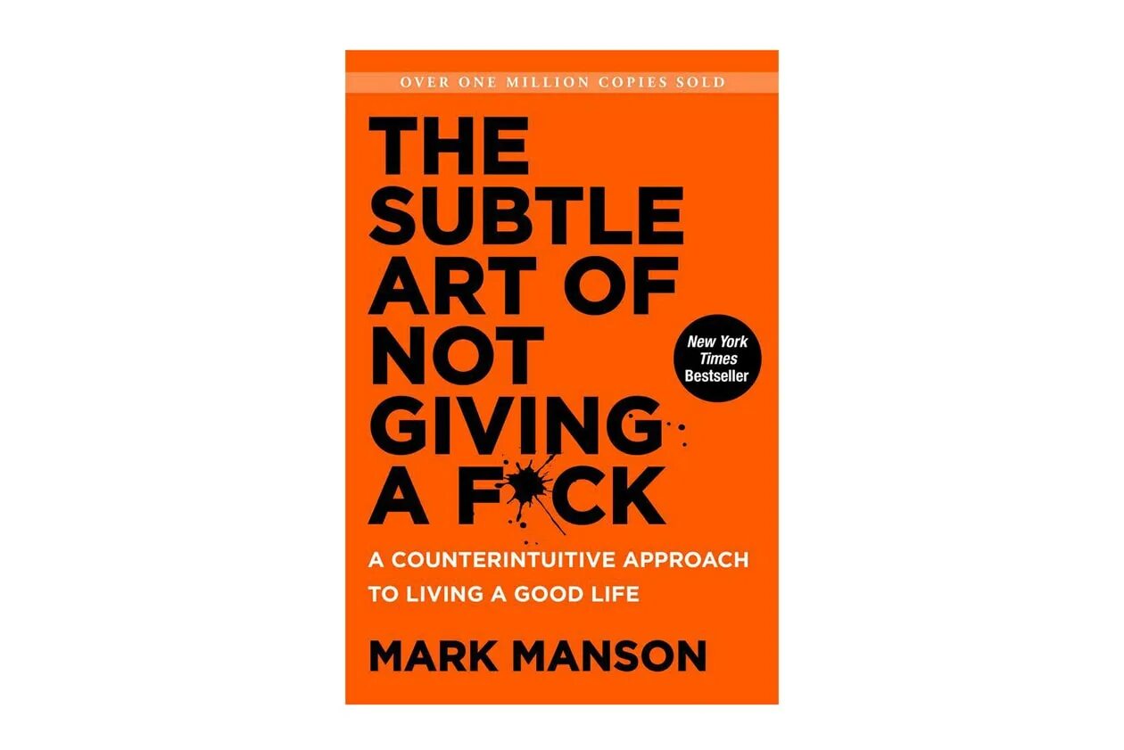 Mark Manson the subtle Art of not giving a f CK. The subtle Art of not giving. The Art of not giving a f CK. The subtle Art of not given.