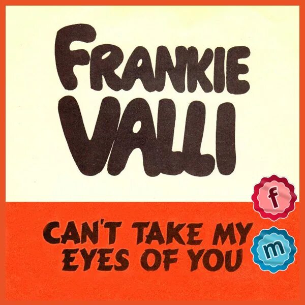 Can’t take my Eyes off you Фрэнки Валли. Frankie Valli can't take my Eyes. Cant take my Eyes of you. Can take my Eyes off обложка. Песня can t take