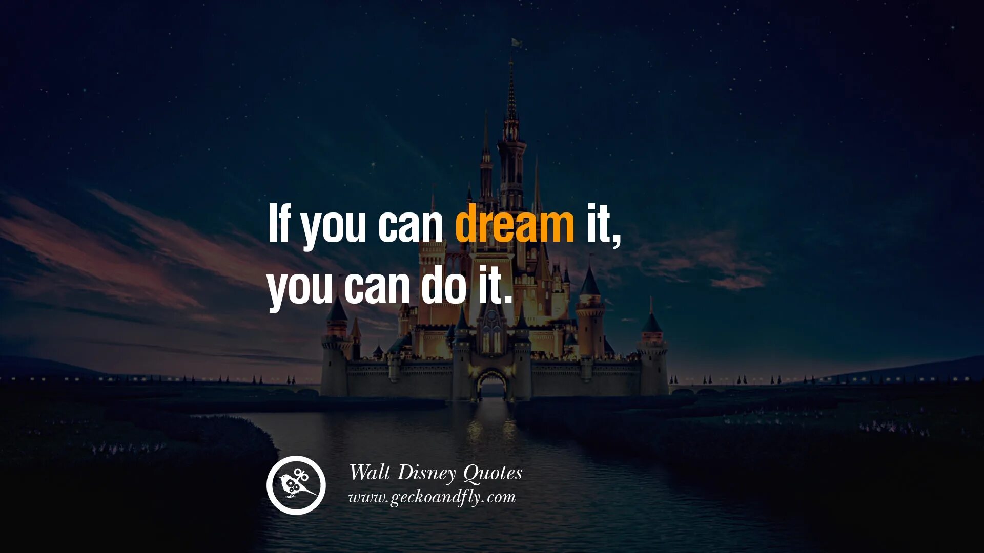 Уолт Дисней цитаты. Walt Disney фразы. Дисней Уолт мотивация. If you can Dream it you can do it заставка. My could be dream