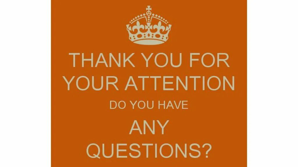 Attention question. Thank you for your attention any questions. Thank you for attention questions. Сенкью ФО Эттеншн. Do you have any questions.