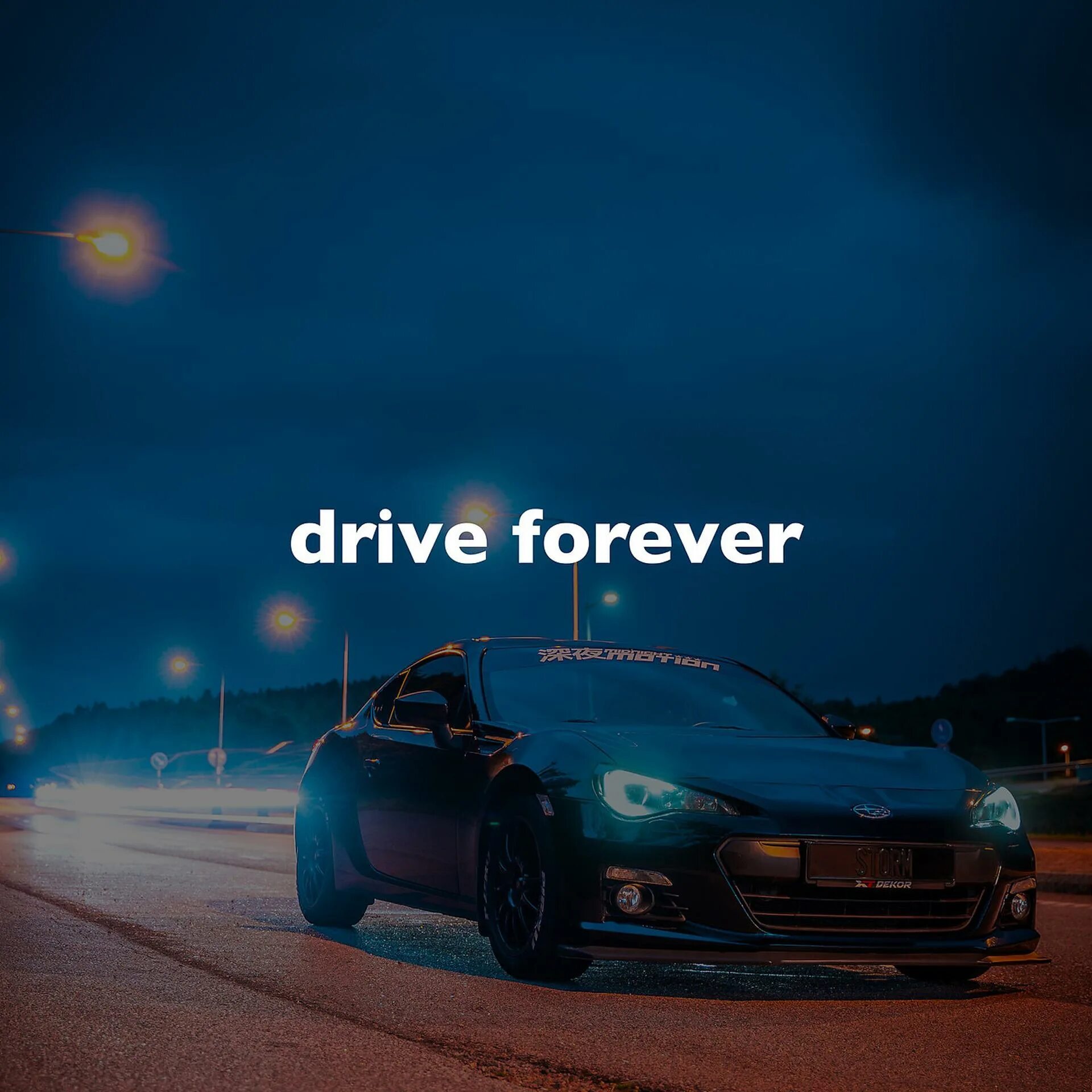 Drive Forever. Drive Forever Forever. Drive Forever Remix. Drive Forever Slowed.