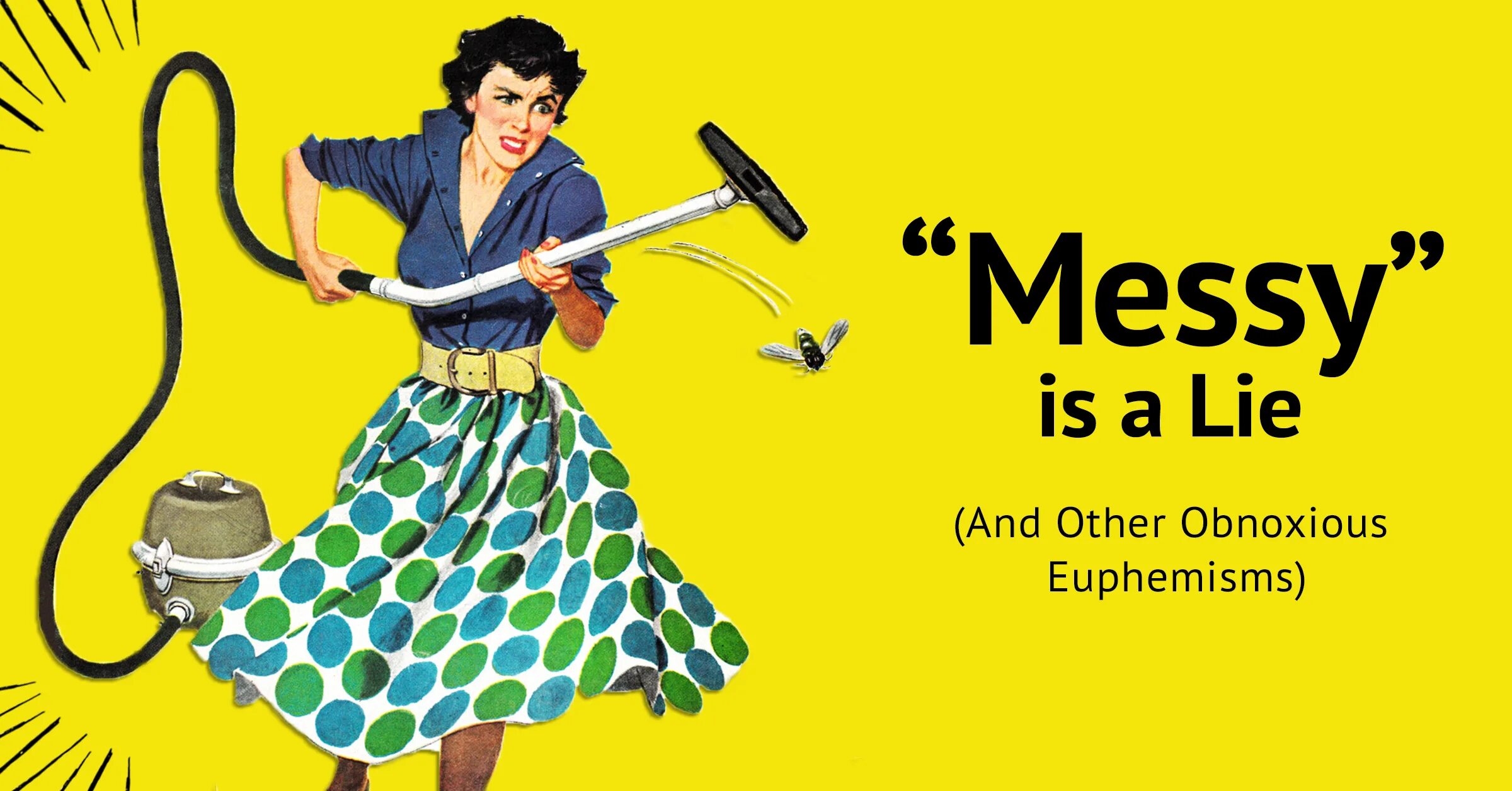 Messy перевод на русский. Прилагательные антонимы на английском. Euphemism. Синонимы и антонимы в английском языке. Messy перевод на русский.