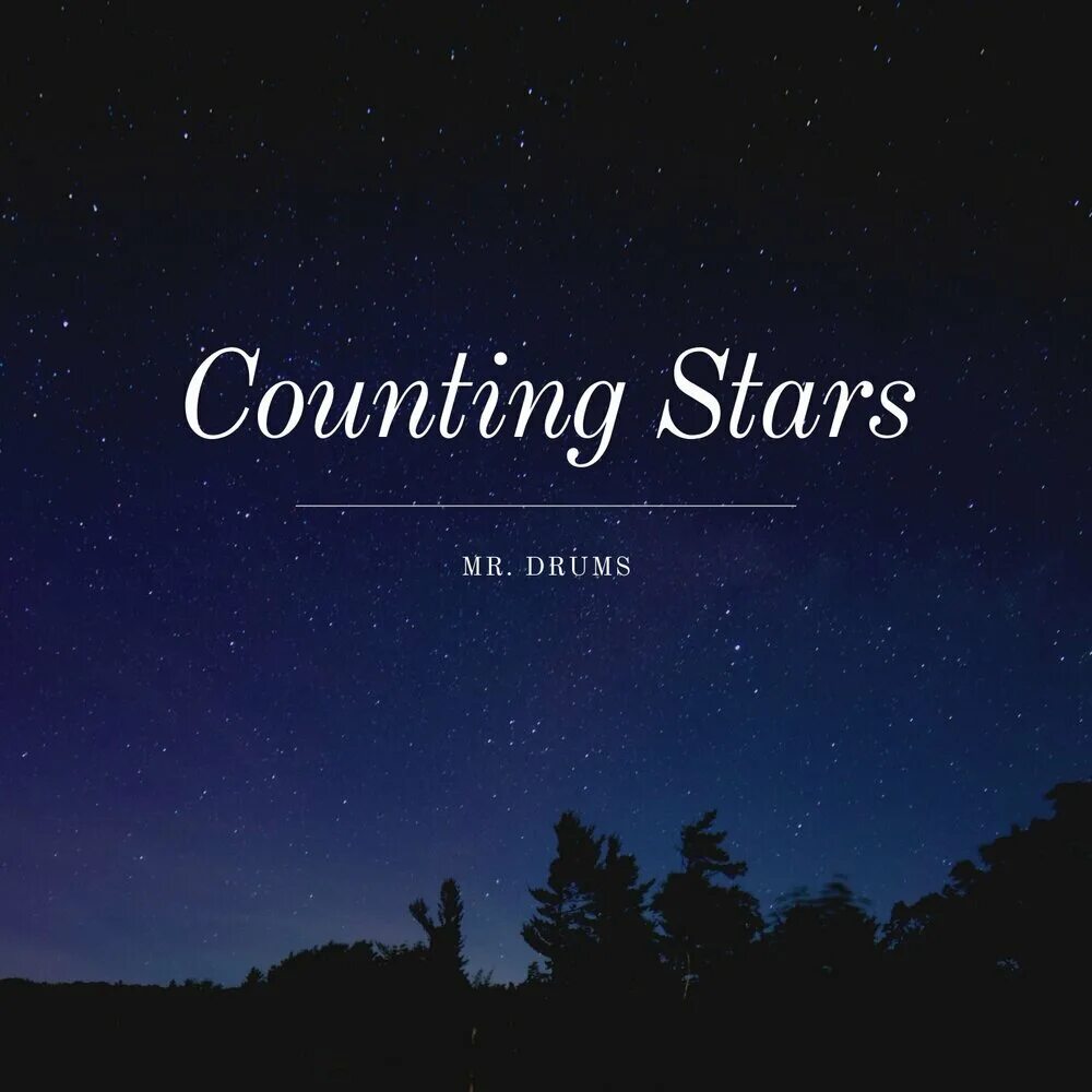 Counting stars simply. Counting the Stars. Песня counting Stars. Counting Stars обложка альбома. Mr.Drums.