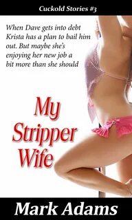 Stripper wife stories.