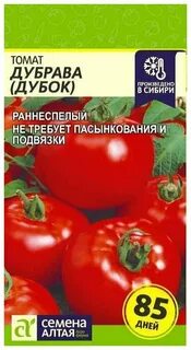 Дубок томат описание сорта характеристика