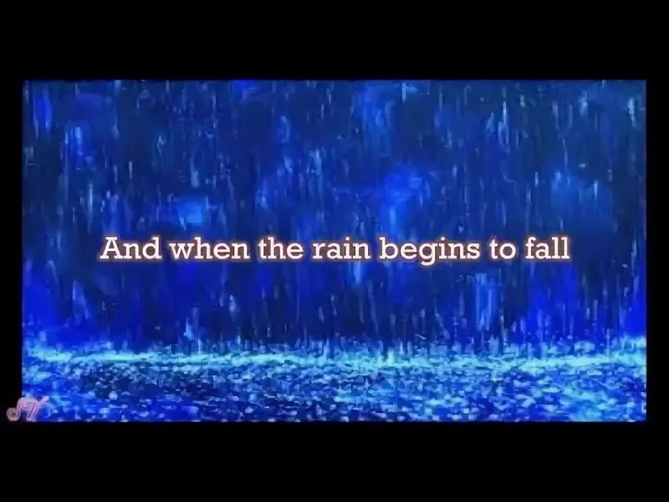 When the Rain begins to Fall. Papa Bear when the Rain begins to Fall. Begin to Rain. When the rain began