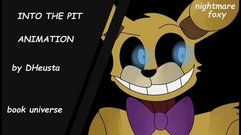 Песня into the pit fnaf