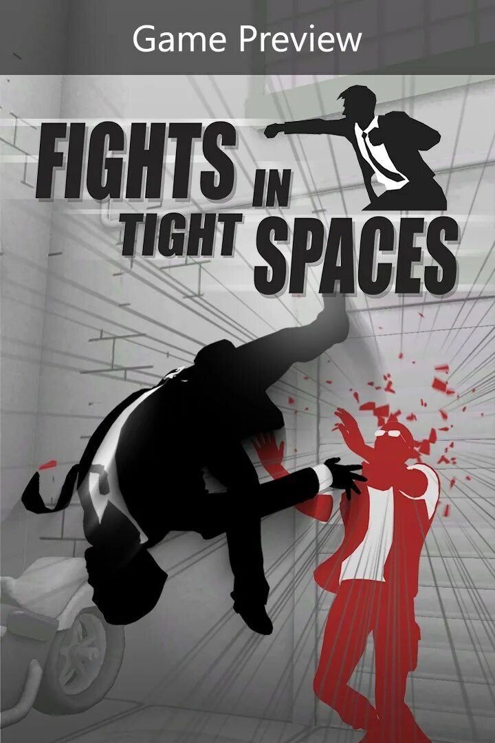 Fights in tight spaces. Tight space. fights in tight spaces (prologue). fights in thigh spaces.