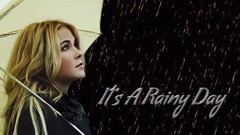 It s a rainy day