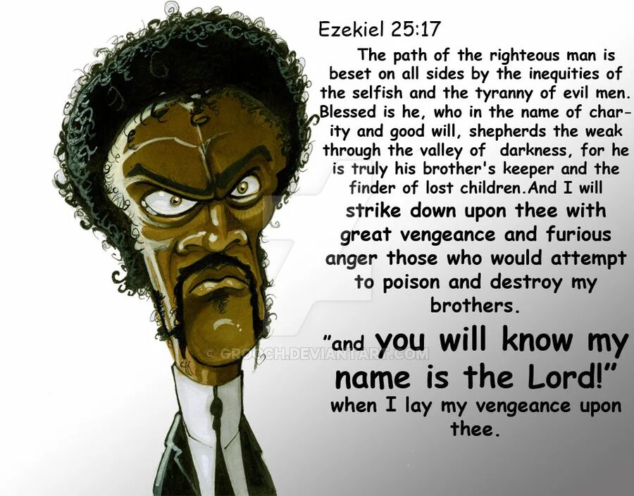 He is that his brother. Righteous men. Ezekiel 25 17 the Path of the Righteous. Ezekiel 25 17 the Path of the Righteous man is beset. God’s Righteous man перевод.