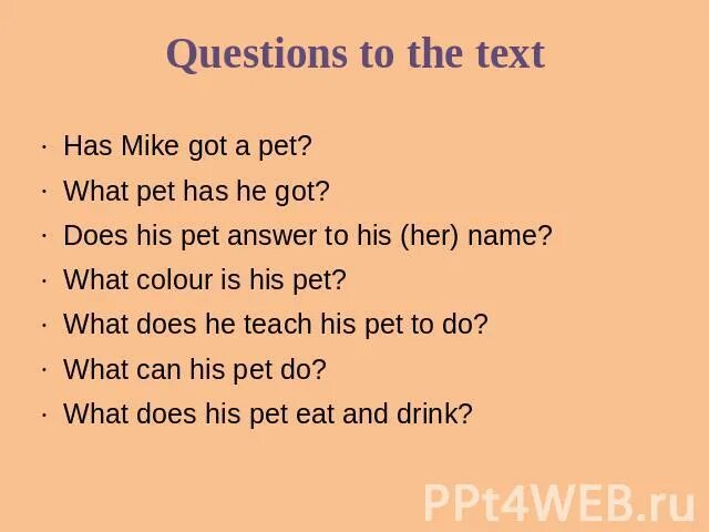 Got a pet перевод на русский. Pet name перевод. Mike has got. What is his name перевод на русский. Does your Pet answer to her name как ответить на вопрос на английском.