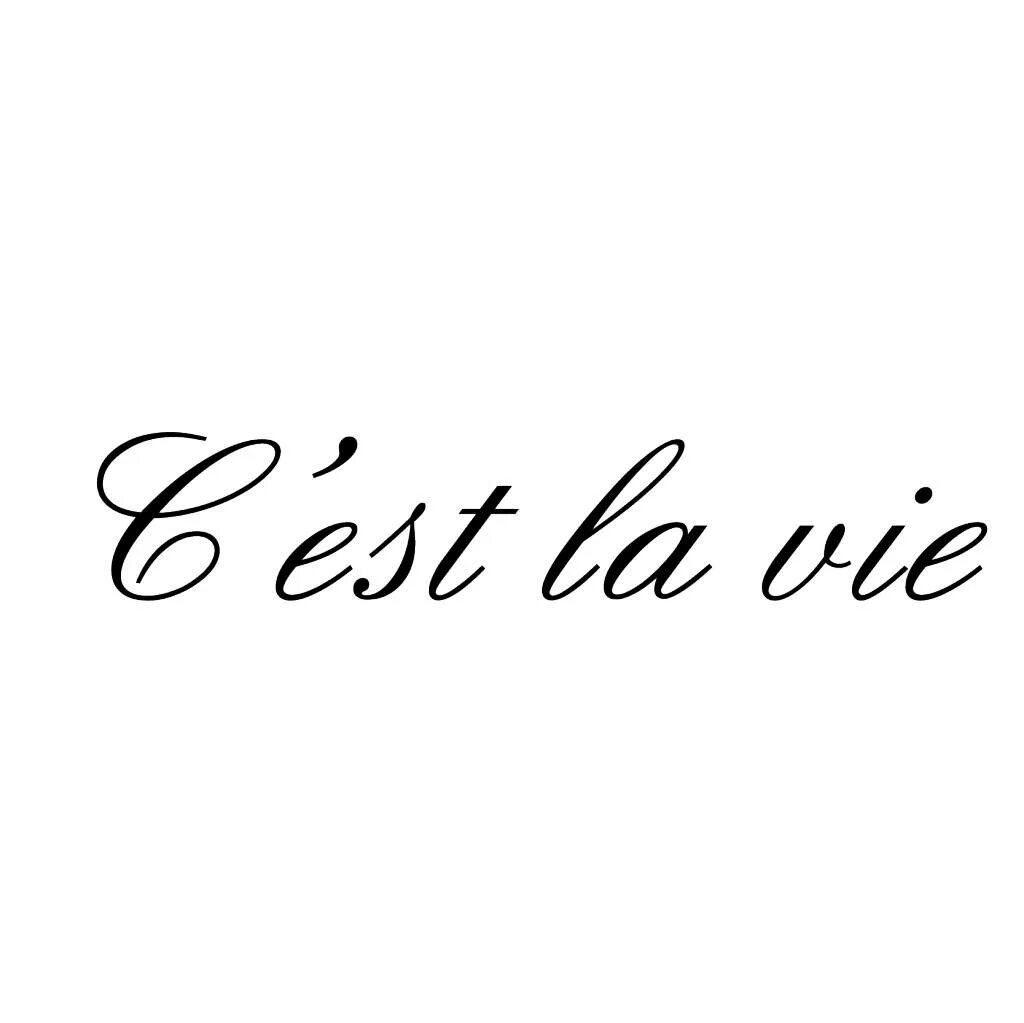 Се ля ви на русском. Селяви тату эскиз. C'est la vie Татуировка. Селяви. Надпись се ля ви.