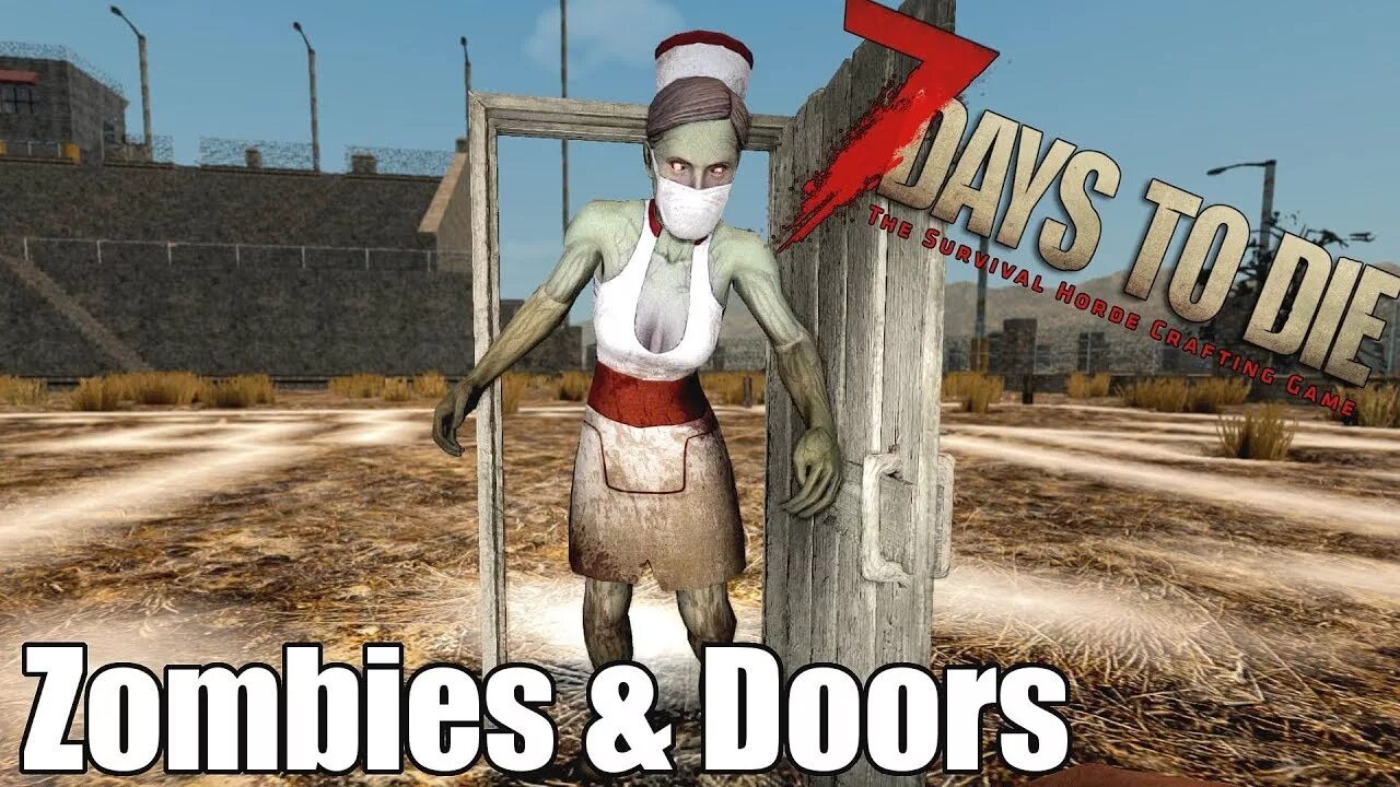 7 days to die дверь. 7 days to die зомби медсестра. двери в 7 days to die.