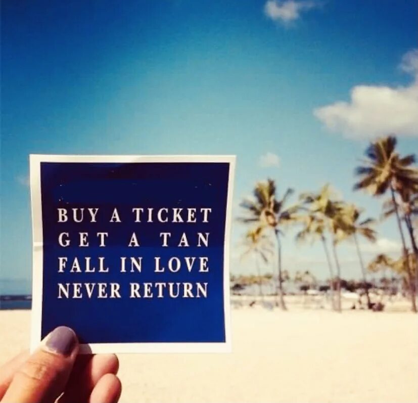If can get the tickets. Never return. get a ticket. in search of my island цитаты.