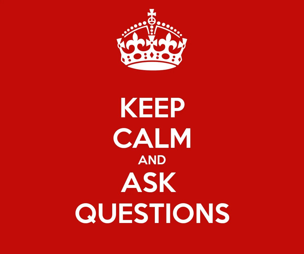 Ask me every. Keep calm. keep calm and love russia. stay calm. ask questions.