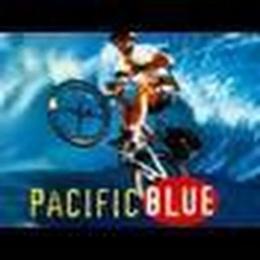 Soundtrack pacific. Pacific Blue (Тихоокеанский синий).